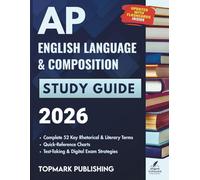 AP English Language & Composition Study Guide 2026: A Step-by-Step Prep System with Practice Exams, High-Scoring Essays, and Point-Winning Strategies