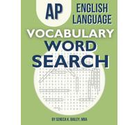 AP English Language Vocabulary Word Search: Games, Practice, Quizzes, and Test Prep for AP Students
