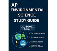 AP ENVIRONMENTAL SCIENCE STUDY GUIDE 2026-2027: CONCEPT REVIEWS, REAL EXAM QUESTION, FRQS & MCQS, BUILT TO HELP YOU SCORE A 5