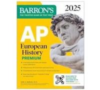 AP European History Premium 2025 Prep Book with 5 Practice Tests Comprehensive Review Online Practice by Seth A. Roberts Seth A. Roberts (Auteur)