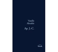Ap. J.-C. - Grand Prix du Roman de l'Académie Française 2007