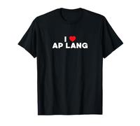 AP Langue anglaise AP Lang Lover Funny I Love AP Lang T-Shirt