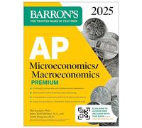 AP Microeconomics/Macroeconomics Premium, 2025: Prep Book with 4 Practice Tests + Comprehensive Review + Online Practice