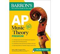 AP Music Theory Premium Fifth Edition Prep Book with 2 Practice Tests Comprehensive Review Online Audio by Scoggin & Nancy Fuller & B.M.E. Scoggin Nancy Fuller B.M.E. (Auteur)