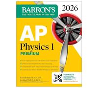 AP Physics 1 Premium, 2026: Prep Book with 4 Practice Tests + Comprehensive Review + Online Practice