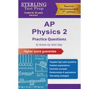 AP Physics 2 Practice Questions: AP Physics 2 High-Yield Questions with Detailed Explanations