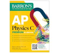 AP Physics C Premium, Eighth Edition: 4 Practice Tests + Comprehensive Review + Online Practice (2026)