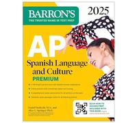 AP Spanish Language and Culture Premium, 2025: Prep Book with 5 Practice Tests + Comprehensive Review + Online Practice
