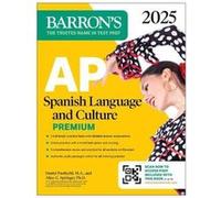 AP Spanish Language and Culture Premium 2025 Prep Book with 5 Practice Tests Comprehensive Review Online Practice by Springer & Alice G. & Ph.D. Springer Alice G. Ph.D. (Auteur)