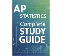 AP Statistics Complete Study Guide
