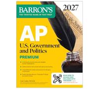 AP U.S. Government and Politics Premium, 2027: Prep Book with 6 Practice Tests + Comprehensive Review + Online Practice (Barron's AP Prep)