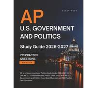 AP U.S. Government and Politics Study Guide 2026-2027: All in One AP U.S. Government and Politics Exam Prep. With AP U.S. Government and Politics Exam Book Materials and 710 Practice Test Questions