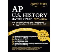 AP U. S. History Mastery Prep: 7 Full-Length Practice Tests, 2,000+ Realistic Questions, Expert Strategies, and Online Study Tools