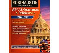 AP US GOVERNMENT AND POLITICS PREP 2026-2027: Comprehensive Content Review And Practice Questions