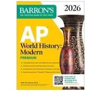 Ap World History: Modern Premium, 2026: Prep Book With 5 Practice Tests + Comprehensive Review + Online Practice