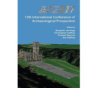 Ap2017: 12th International Conference Of Archaeological Prospection