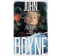 Apa. Seria ELEMENTE Vol.1 - John Boyne, Editie in limba romana