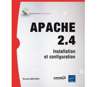 Apache 2.4 Installation et configuration - Nicolas Martinez - Eni Editions - broché - Manuel