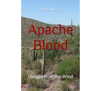Apache Blood: Daughter of the Wind