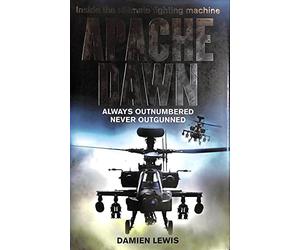 Apache Dawn: Always outnumbered, never outgunned.
