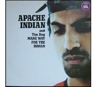 APACHE INDIAN AND TIM DOG - Make Way For The Indian
