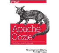 Apache Oozie: The Workflow Scheduler For Hadoop (Paperback) Mohammad Kamrul Islam, Aravind Srinivasan (Auteur)