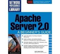 Apache Server 2.0 A Beginners Guide by Kate Wrightson Katherine Wrightson (Auteur)