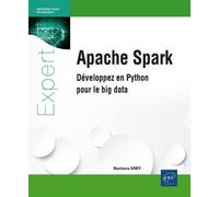 Apache Spark - Développez en Python pour le big data