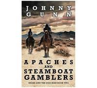 Apaches And Steamboat Gamblers