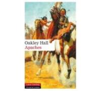 Apaches - Hall, Oakley Hall, Oakley (Auteur)