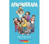 Apachurrada: Una Novela Gráfica (Squished: A Graphic Novel)