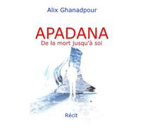 APADANA: De la mort jusqu'à soi