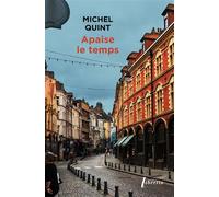 Apaise le temps - Michel Quint - Libretto - Poche - Roman
