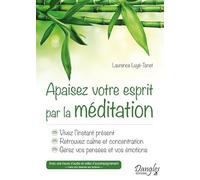 Apaisez votre esprit par la méditation