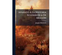 Aparato A La Historia Eclesiàstica De AragÃ3n