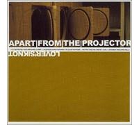 Apart From the Projector - Lover's Knot