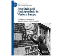 Apartheid And Anti-Apartheid In Western Europe