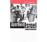 Apartheid Israel Uri Davis (Auteur)