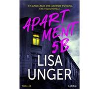 Apartment 5B | Lisa Unger Lisa Unger (Auteur)
