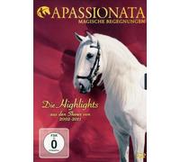 Apassionata-Magische Begegnungen - 2002-2011 Highlights