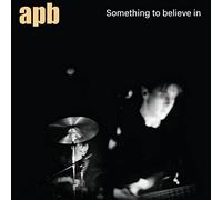 Apb - Something to Believe in (Ltd Transparent Blue)
