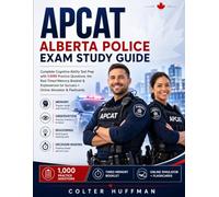 APCAT Alberta Police Study Guide: Complete Cognitive Ability Test Prep with 1,000 Practice Questions, the Real Timed Memory Booklet & Explanations for Success + Online Exam Simulator & Flashcards
