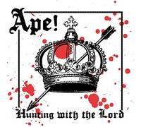 Ape! - Hunting With the Lord