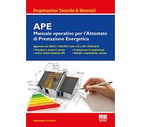 APE. Manuale operativo per l'attestato di prestazione energetica