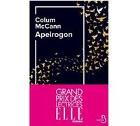 Colum McCann – Apeirogon – Traduit par Clément Baude – Prix du Meilleur Livre Étranger 2020