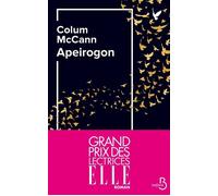 Apeirogon Grand prix des lectrices de ELLE - Colum McCann - Belfond - broché - Roman