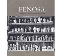 Apel-Les Fenosa - Catalogue Raisonne De L'oeuvre Sculpte