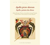 Apelles, pictor deorum: Apelle, peintre des dieux