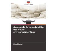 Aperçu de la comptabilité des coûts environnementaux