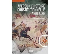 Aperçu de l'histoire constitutionnelle anglaise Georges Lamoine (Auteur)